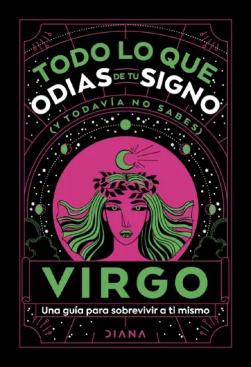 Virgo: Todo lo que odias de tu signo y
todavía no sabes