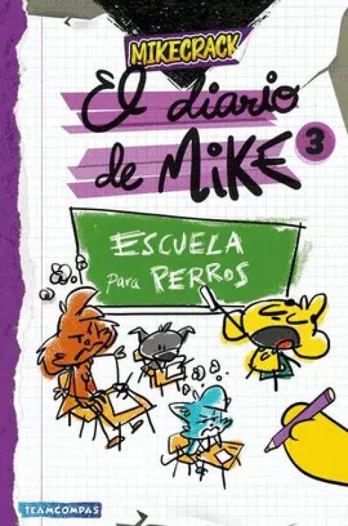 Diario de Mike 3. Escuela para Perros