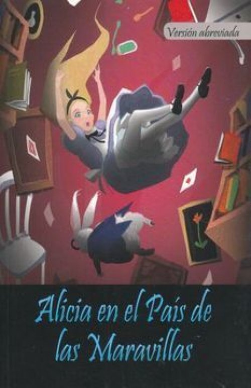 CLASICOS: ALICIA EN EL PAIS DE LAS MARAVILLAS (VERSION ABREVIADA)