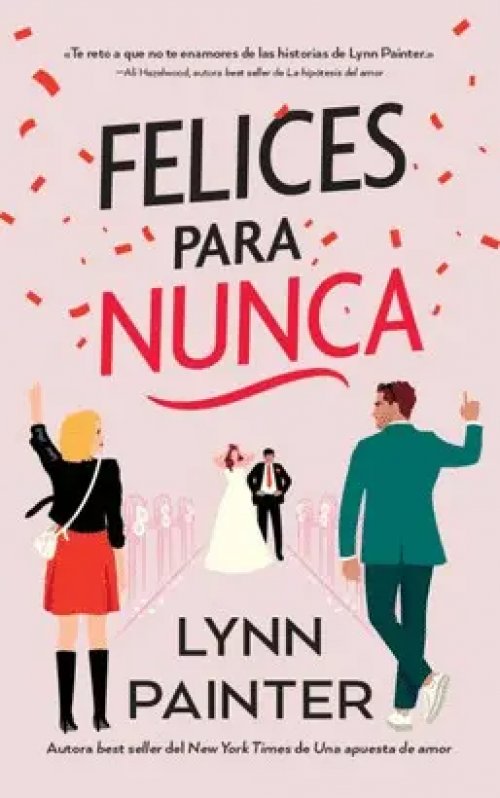 Felices para Nunca