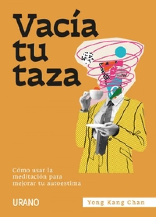 Vacia tu taza