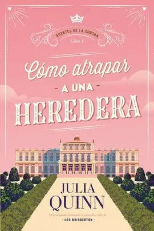 Como Atrapar a una Heredera