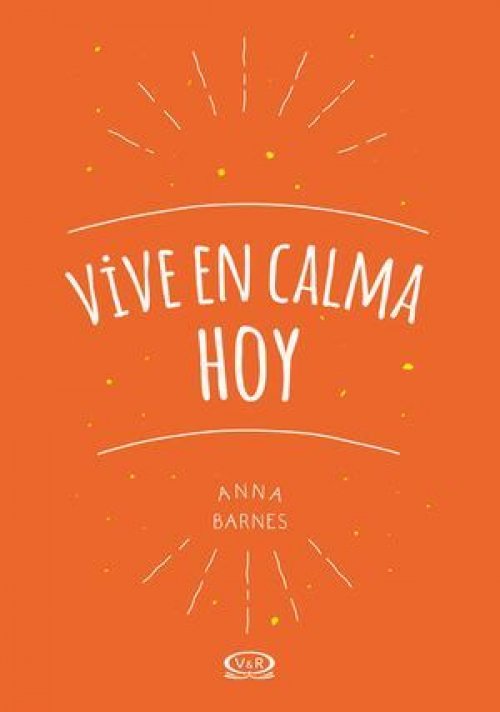 VIVE EN CALMA HOY