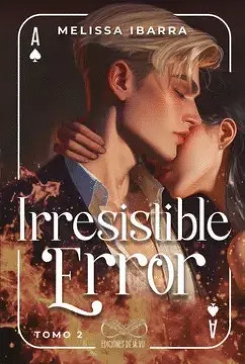 IRRESISTIBLE ERROR TOMO 2
