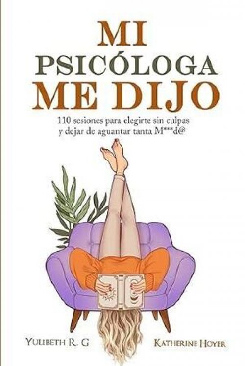 MI PSICOLOGA ME DIJO