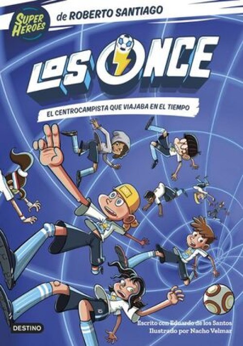 LOS ONCE 3: EL CENTROCAMPISTA QUE VIAJABA EN EL TIEMPO