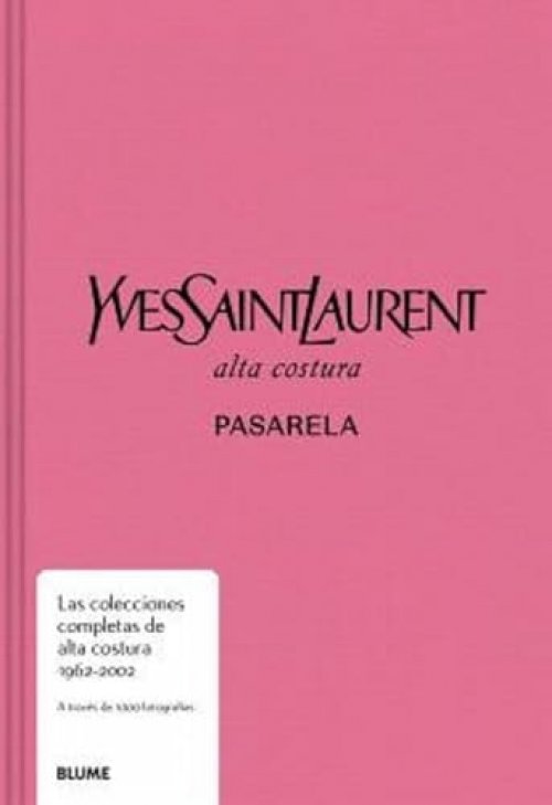 Pasarela. Yves Saint Laurent: Alta costura. Pasarela