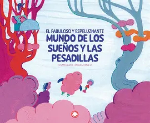 El Fabuloso y Espeluznante Mundo de los Sueños y las Pesadillas