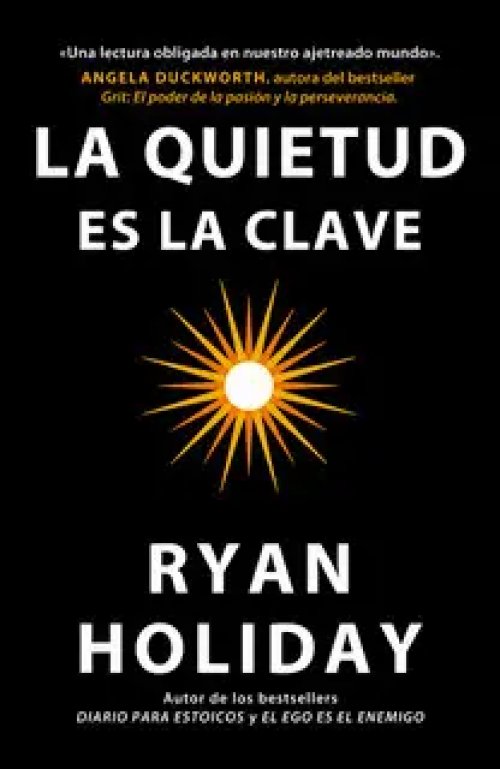 La Quietud Es la Clave