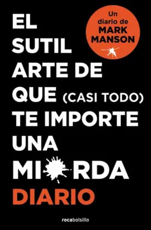 Sutil Arte de que (Casi Todo) te Importe