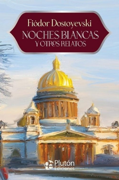 Noches blancas y otros relatos