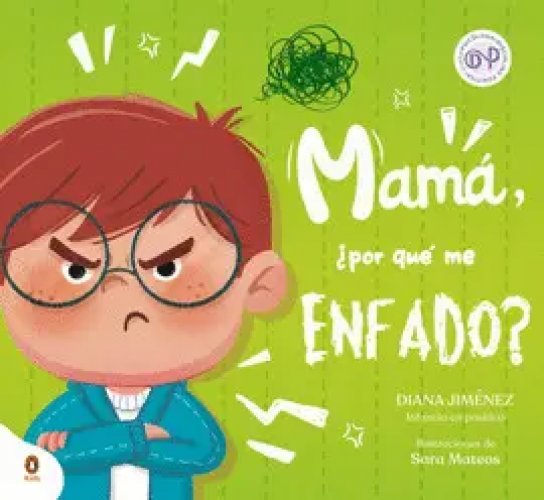 Mamá, ¿Por qué me Enfado?