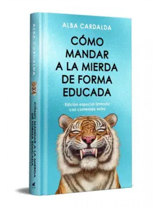 Cómo Mandar a la Mierda de Forma Educada - Edición Especial Limitada
