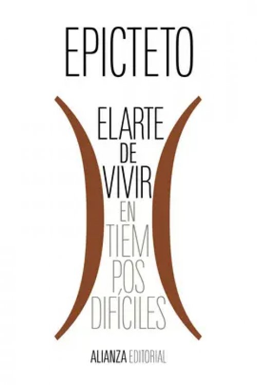El Arte de Vivir (En Tiempos Difíciles)