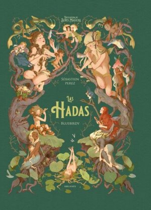 LAS HADAS (ENCICLOPEDIA DE SERES MAGICOS)