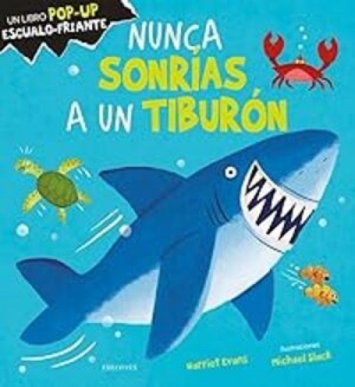 Nunca sonrías a un tiburón
