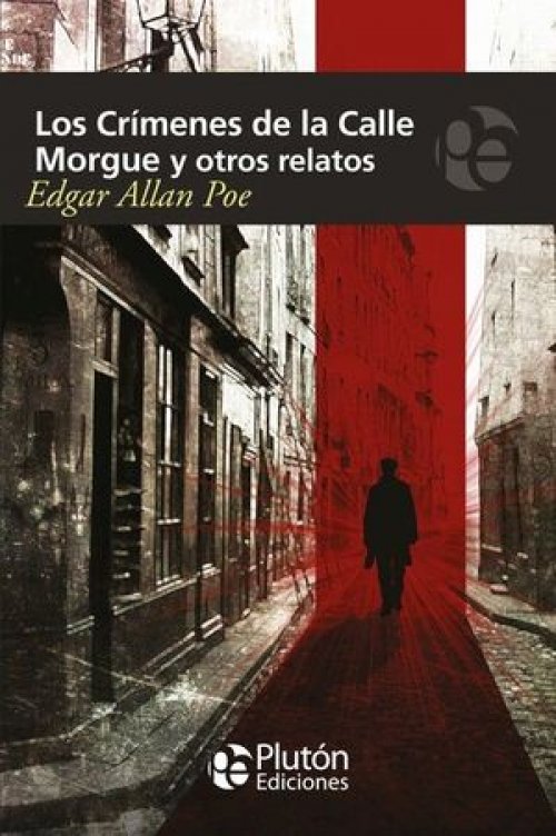 Los crímenes de la calle Morgue y otros relatos