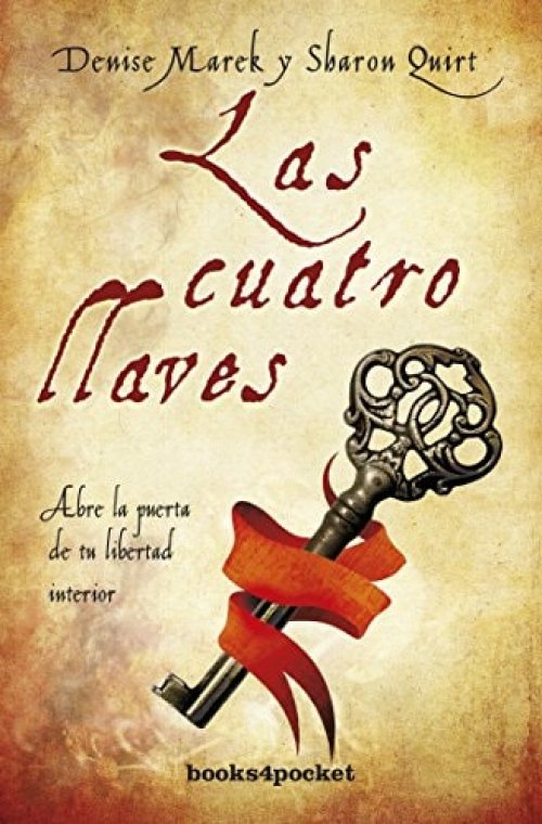 Las cuatro llaves abre la puerta a tu libertad interior