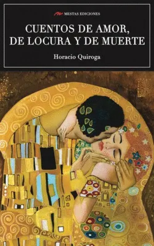 Cuentos de Amor de Locura y de Muerte
