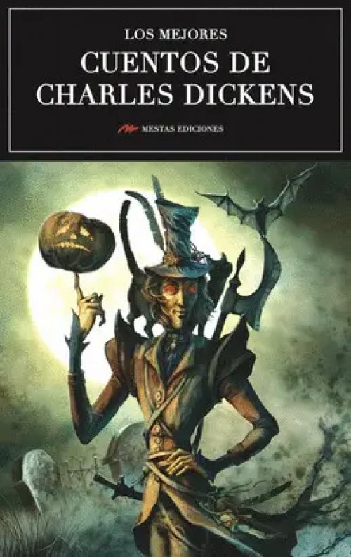 Los Mejores Cuentos de Charles Dickens