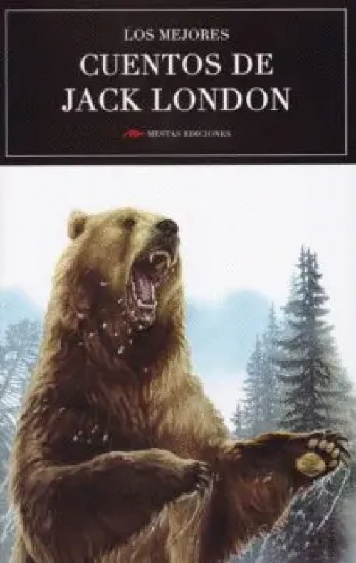 Los Mejores Cuentos de Jack London