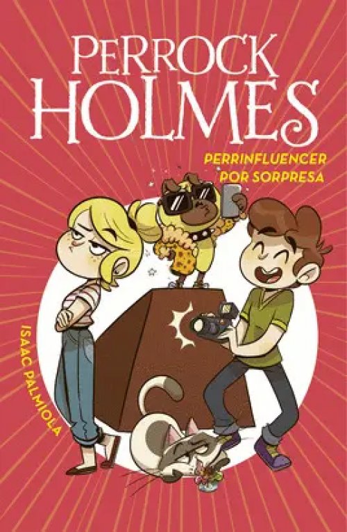 PERROCK HOLMES 15: PERRINFLUENCER POR SORPRESA