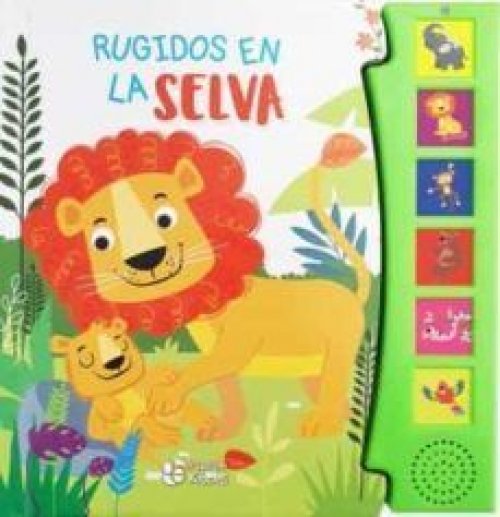 RUGIDOS EN LA SELVA (LIBRO CON SONIDO)