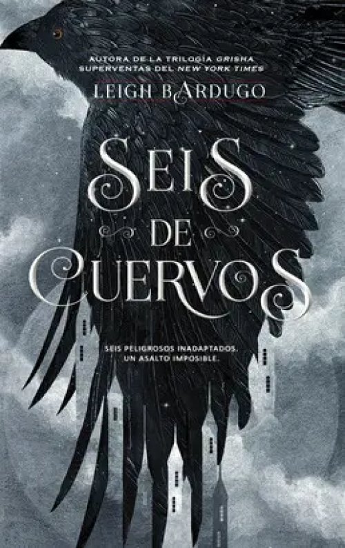 SEIS CUERVOS 1: SEIS DE CUERVOS