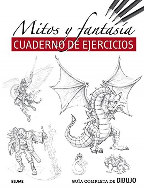 Guía completa de dibujo. Mitos y fantasía