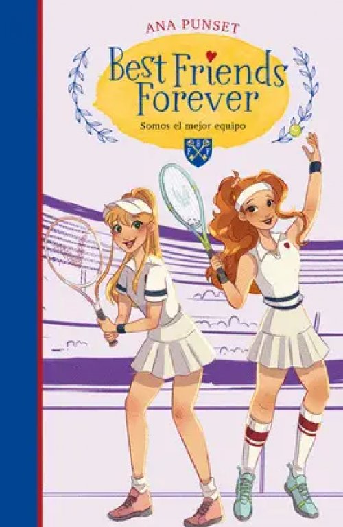 Best Friends Forever 4. Somos el Mejor Equipo (Best Friends Forever 4)