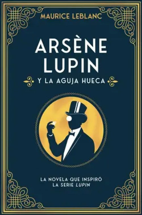 Arsène Lupin y la Aguja Hueca