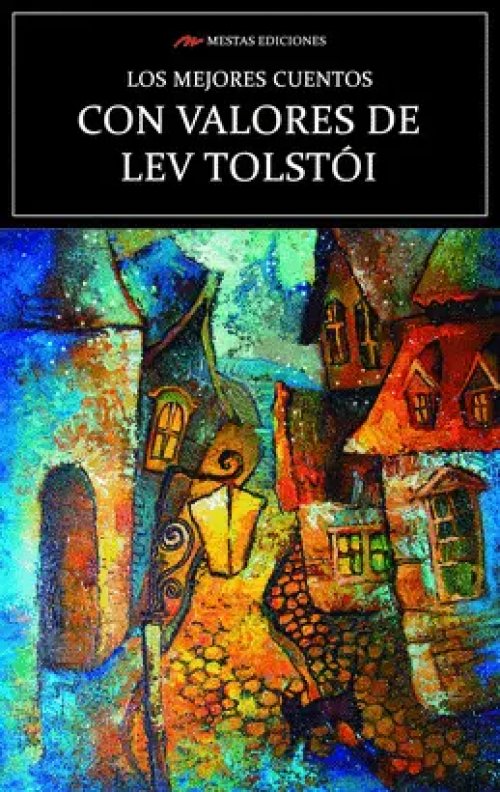 Los Mejores Cuentos con Valores de Lev Tolstói