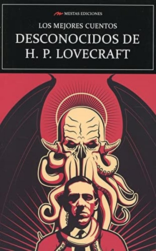 Los mejores cuentos desconocidos de H.P. Lovecraft