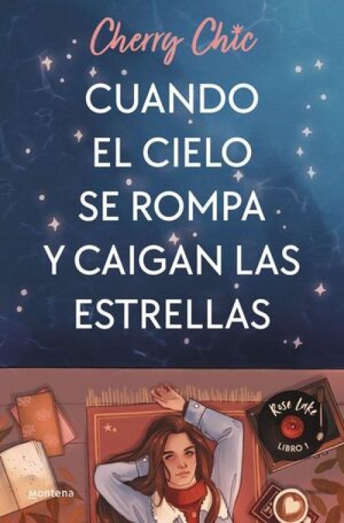 ROSE LAKE 1: CUANDO EL CIELO SE ROMPA Y CAIGAN LAS ESTRELLAS