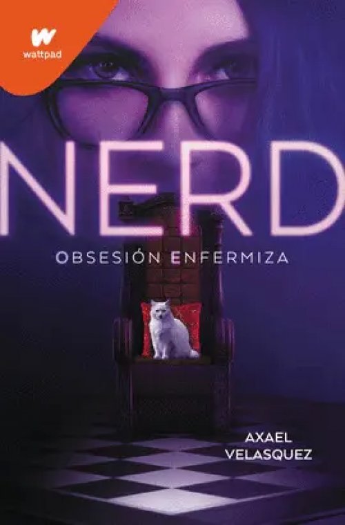 Nerd. Libro 1 - Obsesión Enfermiza