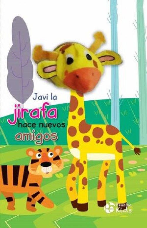 JAVI LA JIRAFA HACE NUEVOS AMIGOS LIBRO TITERE