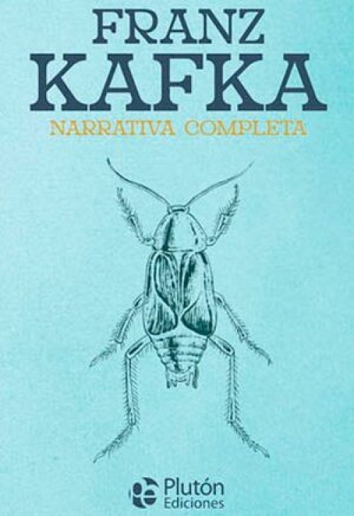 FRANZ KAFKA NARRATIVA COMPLETA (COLECCION ORO)
