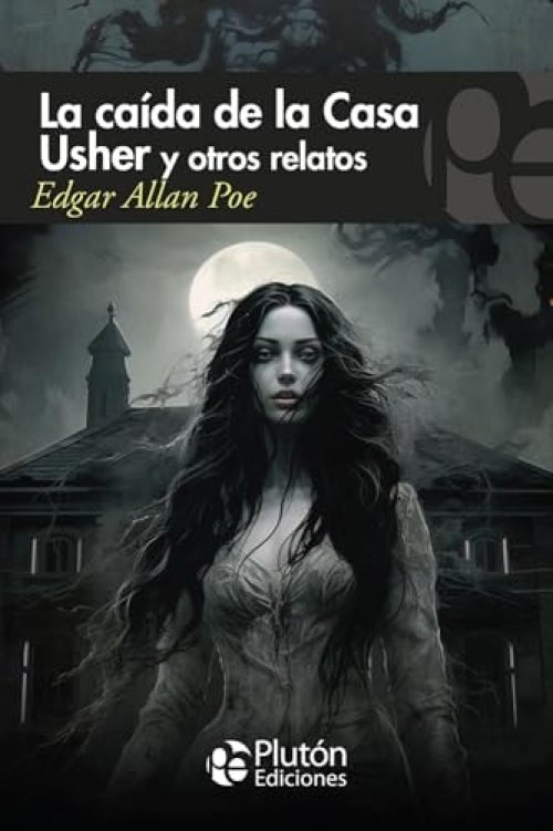 La caída de la casa Usher y otros relatos