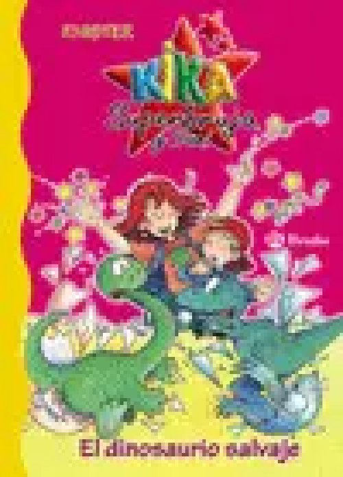 Kika Superbruja y Dany. El Dinosaurio Salvaje