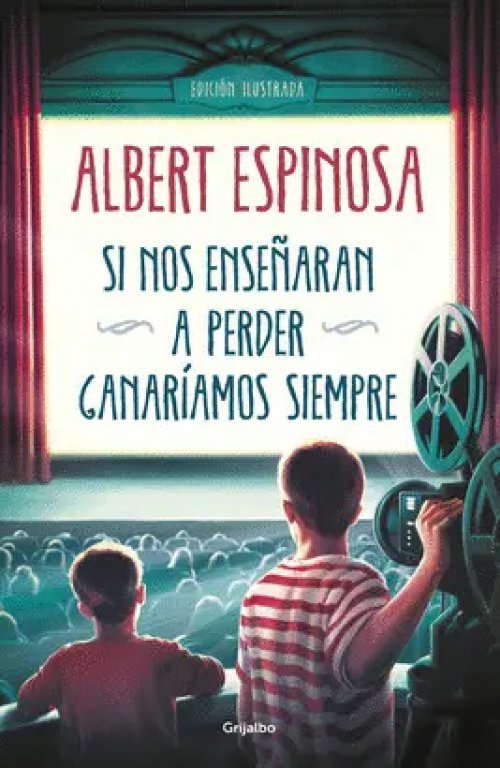 Si nos Enseñaran a Perder, Ganaríamos Siempre