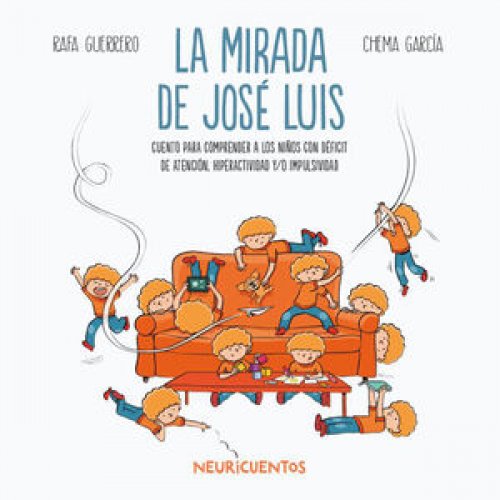 NEURICUENTOS 1: LA MIRADA DE JOSE LUIS