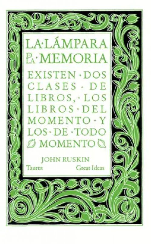 La Lámpara de la Memoria (Serie Great Ideas 33)