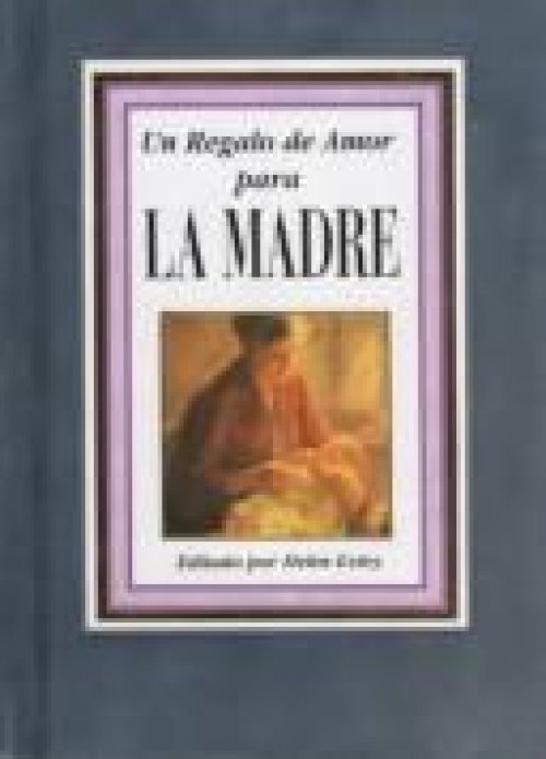 Un regalo de amor la madre