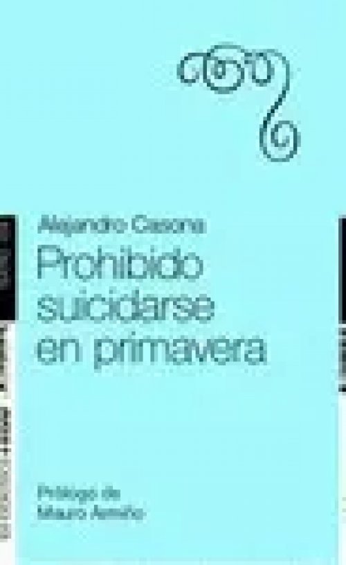 Prohibido Suicidarse en Primavera