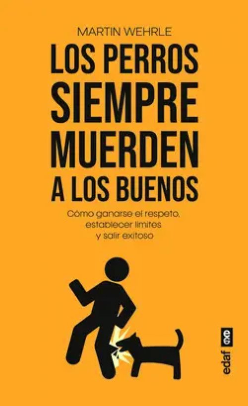 Los Perros Siempre Muerden a los Buenos