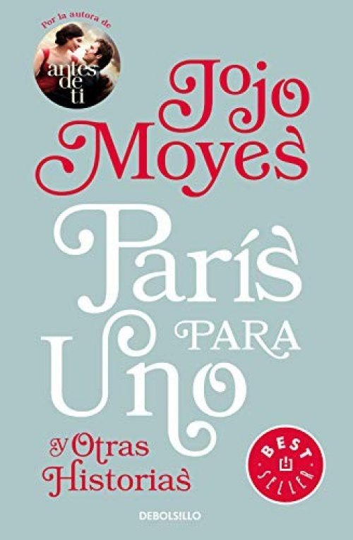 PARIS PARA UNO Y OTRAS HISTORIAS