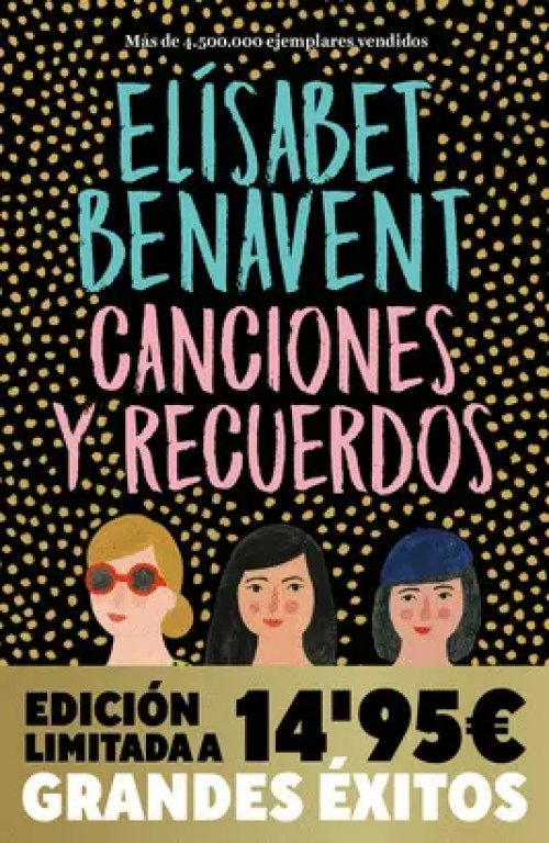 Canciones y Recuerdos (Campaña Navidad Grandes Éxitos Edición Limitada)