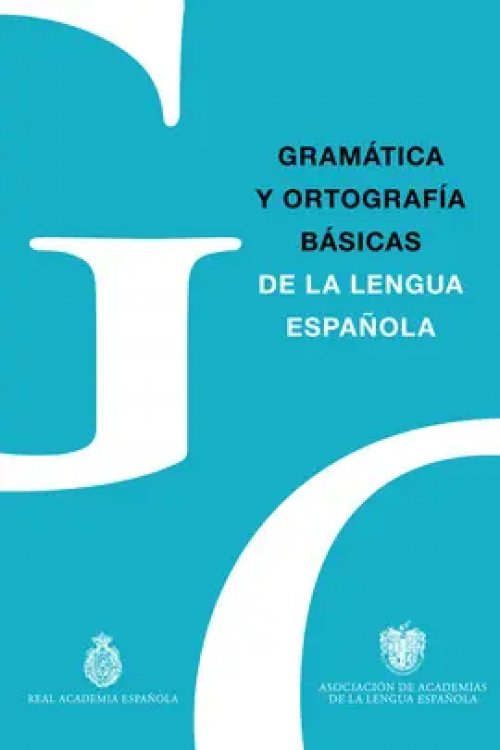 Gramática y Ortografía Básicas de la Lengua Española