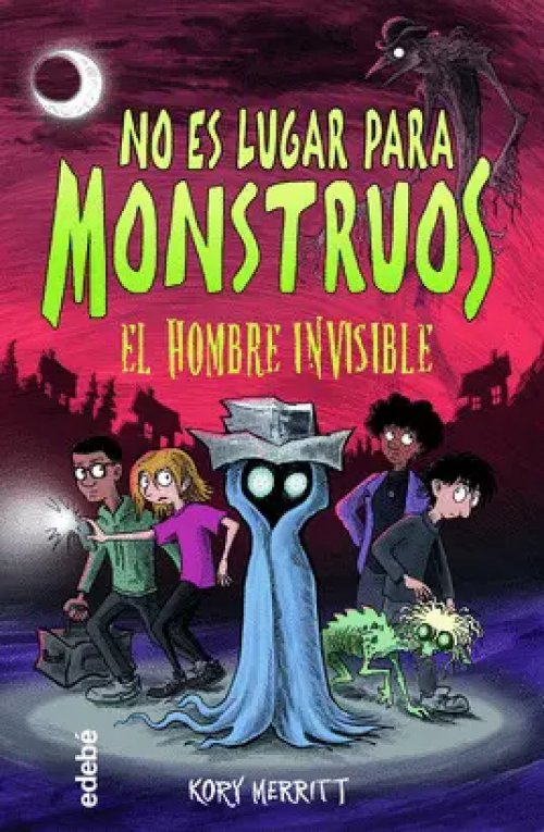 No Es Lugar para Monstruos: el Hombre Invisible