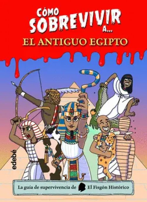 Cómo Sobrevivir a el Antiguo Egipto